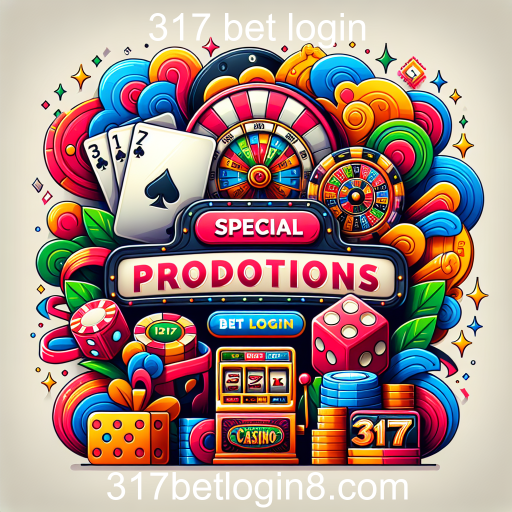 Descubra as Promoções Especiais da 317 Bet